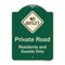 Signmission Designer Series-Private Road Residents And Guests Only With No Outlet Symbol, 24" H, G-1824-9910 A-DES-G-1824-9910 - alternate 1